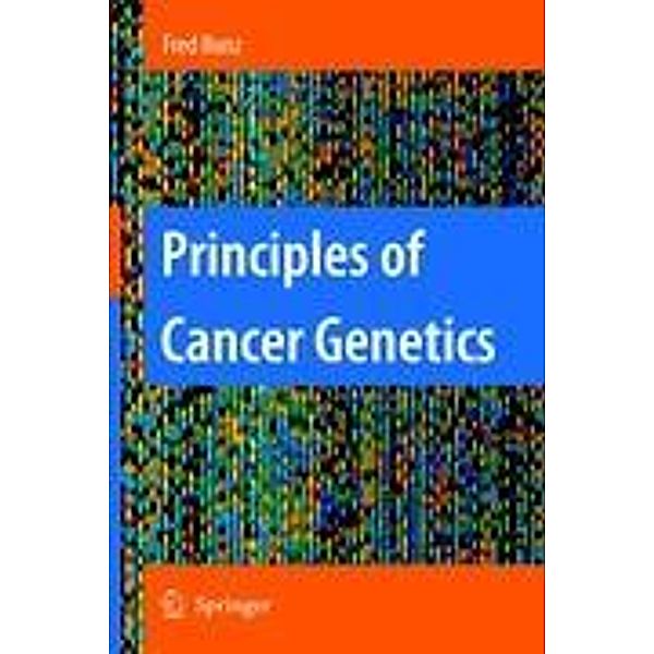 Principles of Cancer Genetics, Fred Bunz