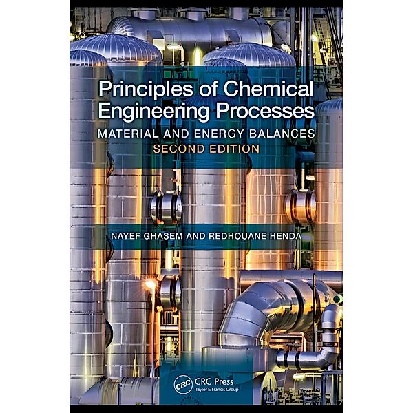 Principles of Chemical Engineering Processes, Nayef Ghasem, Redhouane Henda