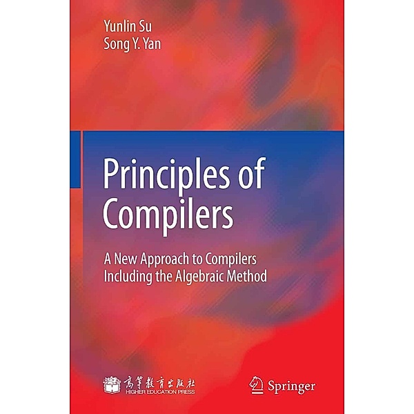 Principles of Compilers, Yunlin Su, Song Y. Yan
