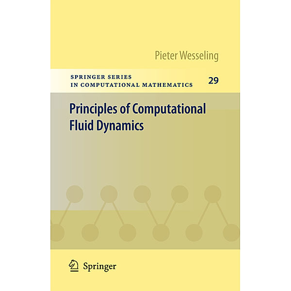 Principles of Computational Fluid Dynamics, Pieter Wesseling
