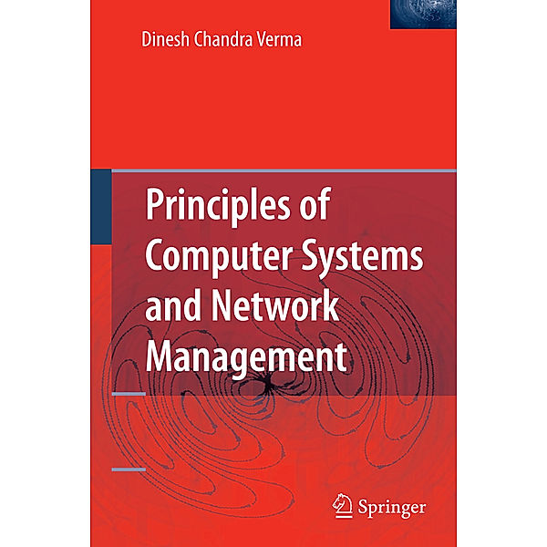 Principles of Computer Systems and Network Management, Dinesh Chandra Verma