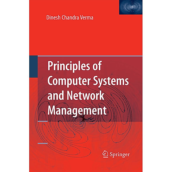 Principles of Computer Systems and Network Management, Dinesh Chandra Verma