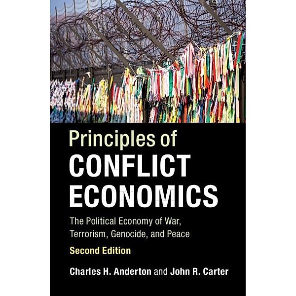 Principles of Conflict Economics, Charles H. Anderton