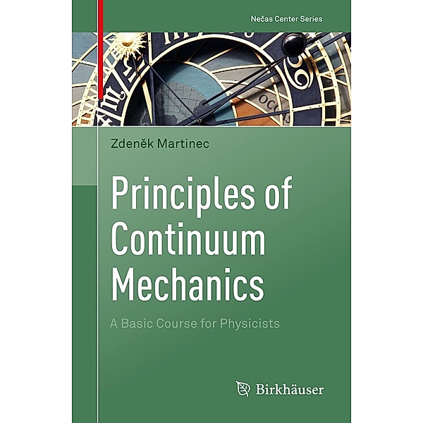 Principles of Continuum Mechanics / Necas Center Series, Zdenek Martinec