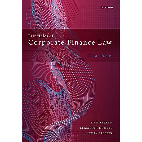 Principles of Corporate Finance Law, Eilís Ferran, Elizabeth Howell, Felix Steffek