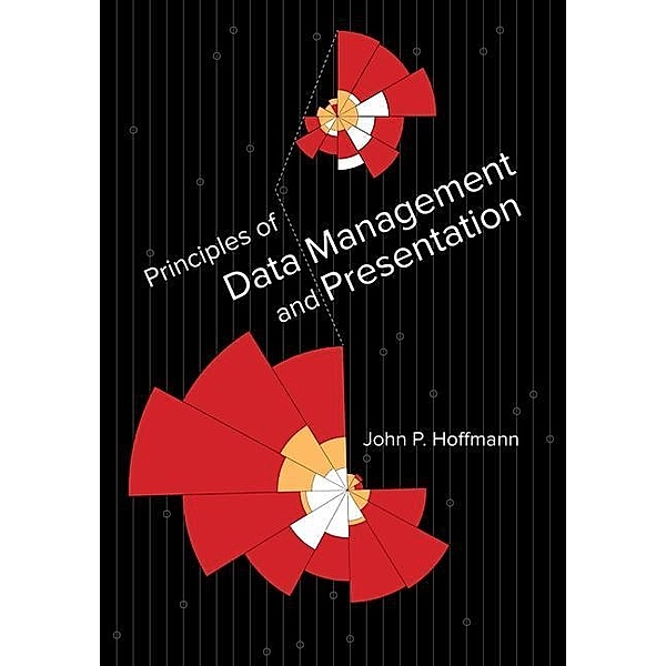 Principles of Data Management and Presentation, John P. Hoffmann