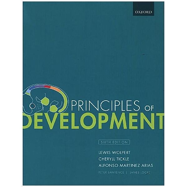 Principles of Development, Lewis Wolpert, Cheryll Tickle, Alfonso Martinez Arias