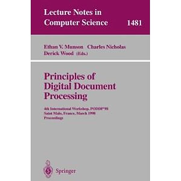 Principles of Digital Document Processing / Lecture Notes in Computer Science Bd.1481
