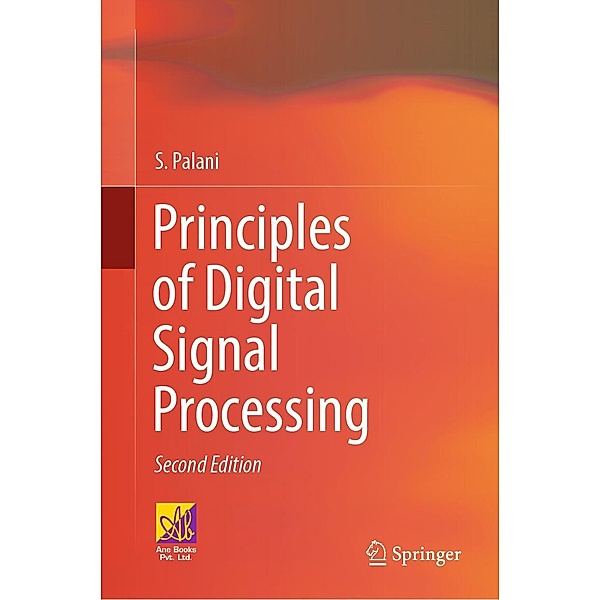 Principles of Digital Signal Processing, S. Palani