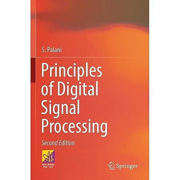 Principles of Digital Signal Processing, S. Palani