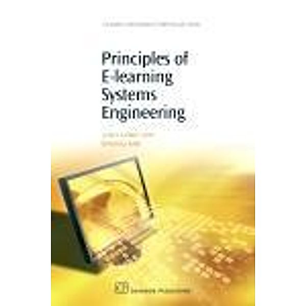 Principles of E-Learning Systems Engineering, Lester Gilbert, Veronica Gale