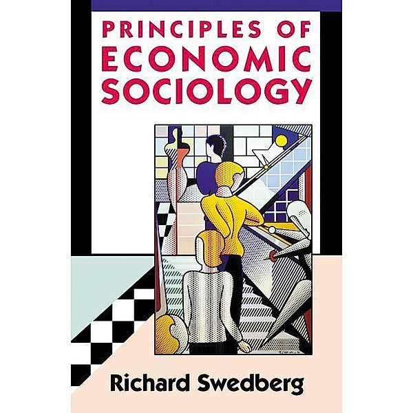 Principles of Economic Sociology, Richard Swedberg