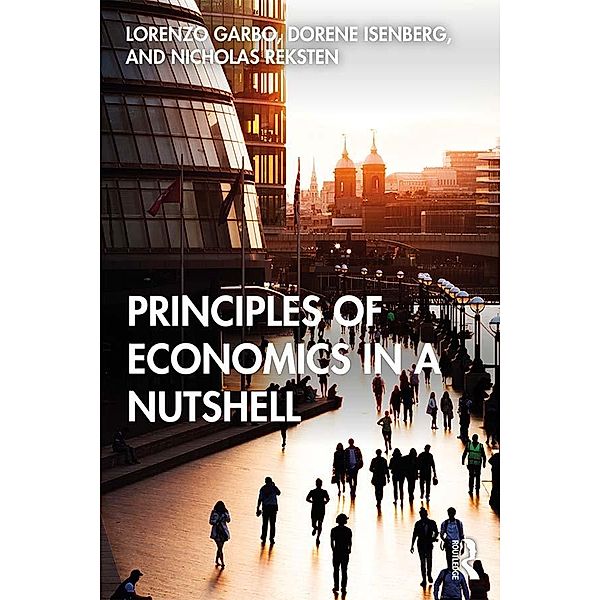 Principles of Economics in a Nutshell, Lorenzo Garbo, Dorene Isenberg, Nicholas Reksten