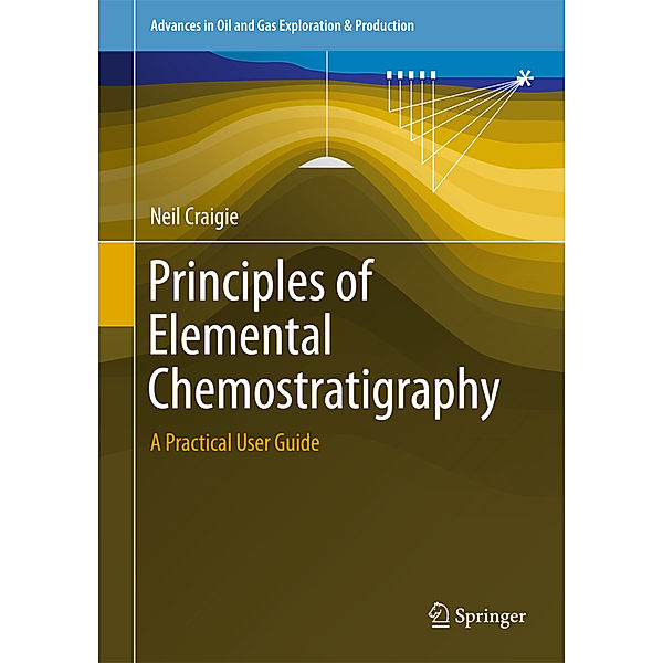 Principles of Elemental Chemostratigraphy, Neil Craigie