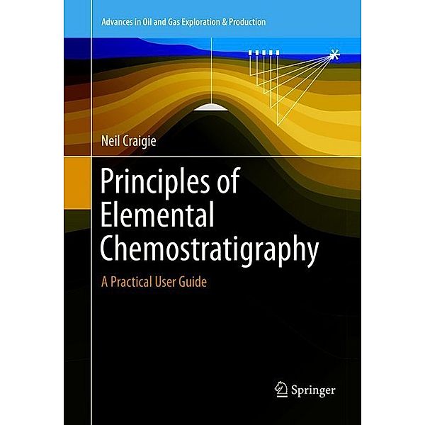Principles of Elemental Chemostratigraphy, Neil Craigie