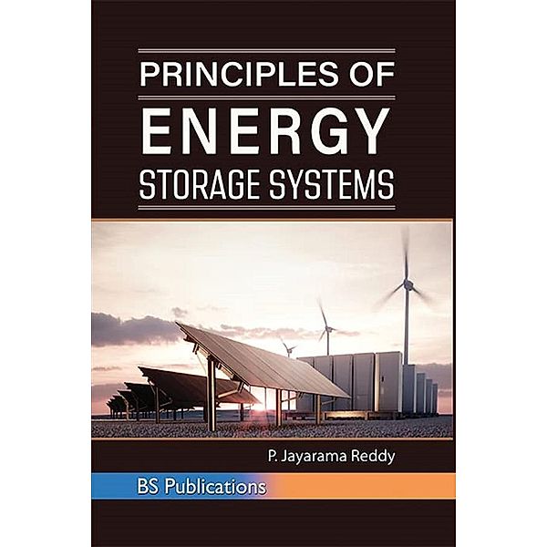 Principles of Energy Storage Systems, Jayarama P. Reddy