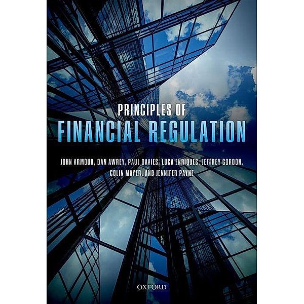 Principles of Financial Regulation, John Armour, Dan Awrey, Paul Davies, Luca Enriques, Jeffrey N. Gordon, Colin Mayer, Jennifer Payne