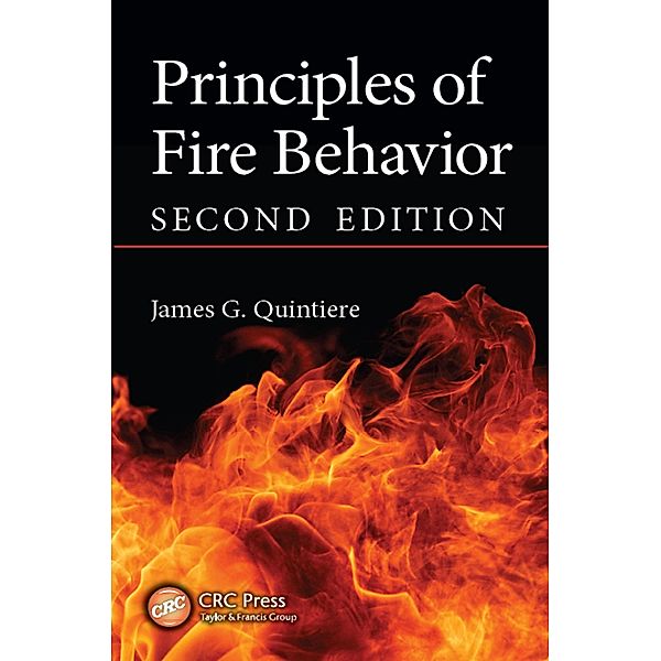 Principles of Fire Behavior, James G. Quintiere