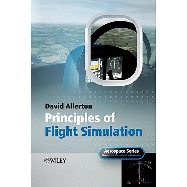 Principles of Flight Simulation / Aerospace Series (PEP), David Allerton