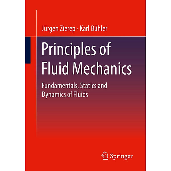 Principles of Fluid Mechanics, Jürgen Zierep, Karl Bühler