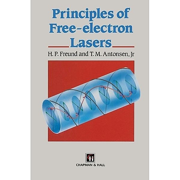 Principles of Free-Electron Lasers, H. P. Freund