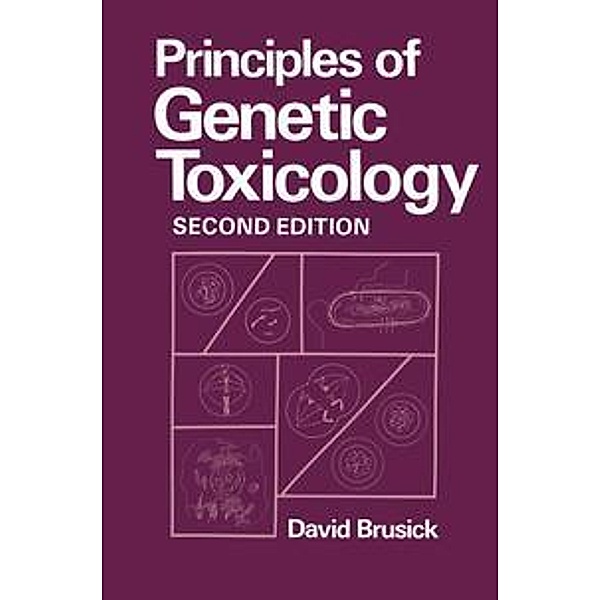 Principles of Genetic Toxicology, D. Brusick