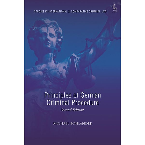 Principles of German Criminal Procedure, Michael Bohlander