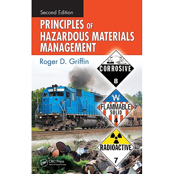 Principles of Hazardous Materials Management, Roger D. Griffin