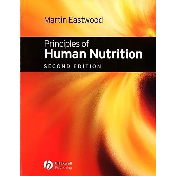 Principles of Human Nutrition, Martin Eastwood