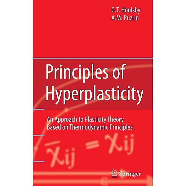 Principles of Hyperplasticity, Guy T. Houlsby, Alexander M. Puzrin