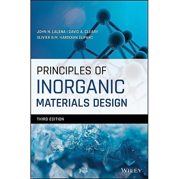 Principles of Inorganic Materials Design, John N. Lalena, David A. Cleary, Olivier B. M. Hardouin Duparc
