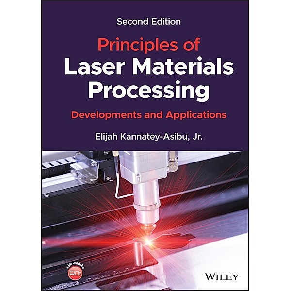 Principles of Laser Materials Processing, Elijah Kannatey-Asibu