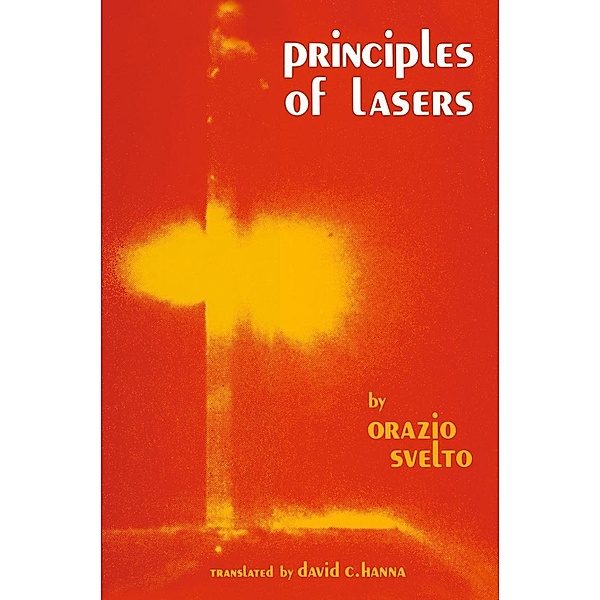 Principles of Lasers, Orazio Svelto, D. C. Hanna