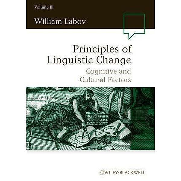 Principles of Linguistic Change, Volume 3, William Labov