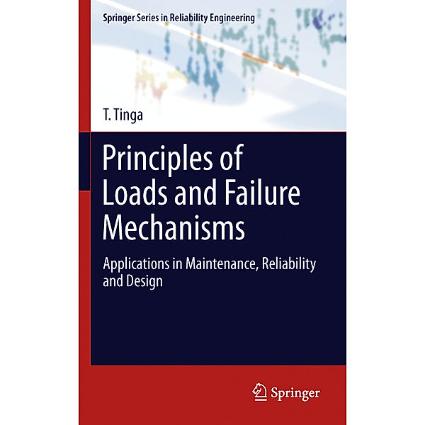 Principles of Loads and Failure Mechanisms, T. Tinga