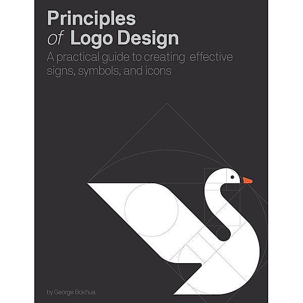 Principles of Logo Design, George Bokhua