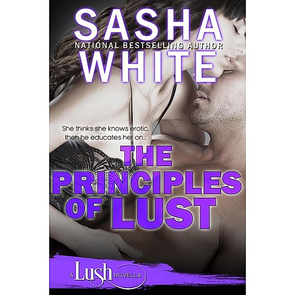Principles of Lust / Sasha White, Sasha White