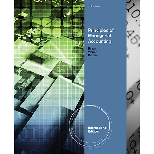 Principles of Managerial Accounting, International Edition, James Reeve, Carl Warren, Jonathan Duchac
