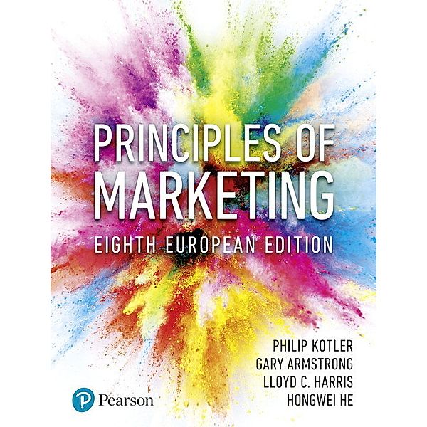 Principles of Marketing, Phil T. Kotler, Gary Armstrong, Lloyd C. Harris, Hongwei He