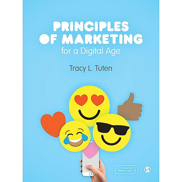 Principles of Marketing for a Digital Age / SAGE Publications Ltd, Tracy L. Tuten