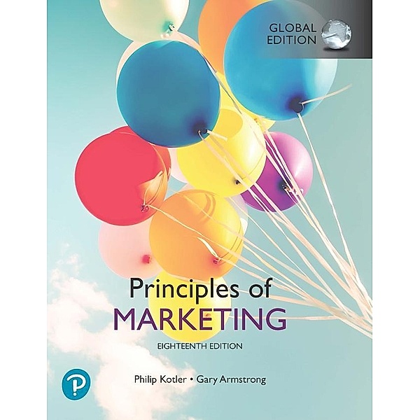Principles of Marketing, Global Edition, Philip Kotler, Gary Armstrong