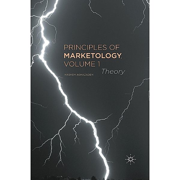 Principles of Marketology, Volume 1, H. Aghazadeh