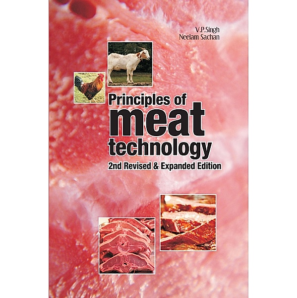 Principles Of Meat Technology: 2nd Revised And Expanded Ed., V. P. Singh