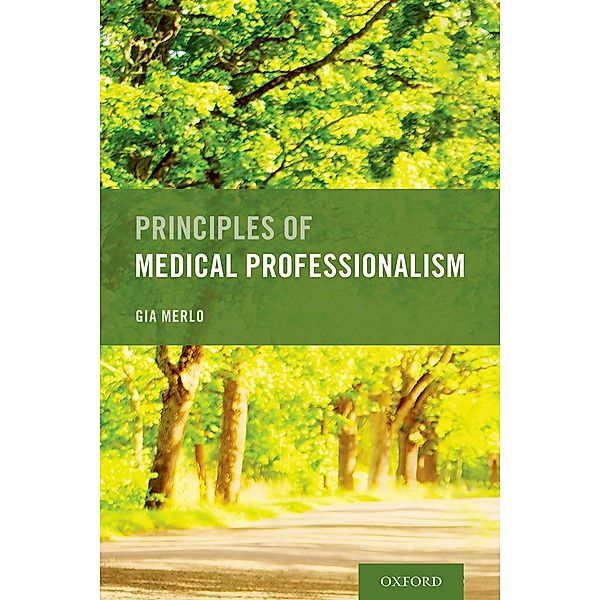 Principles of Medical Professionalism, Gia Merlo