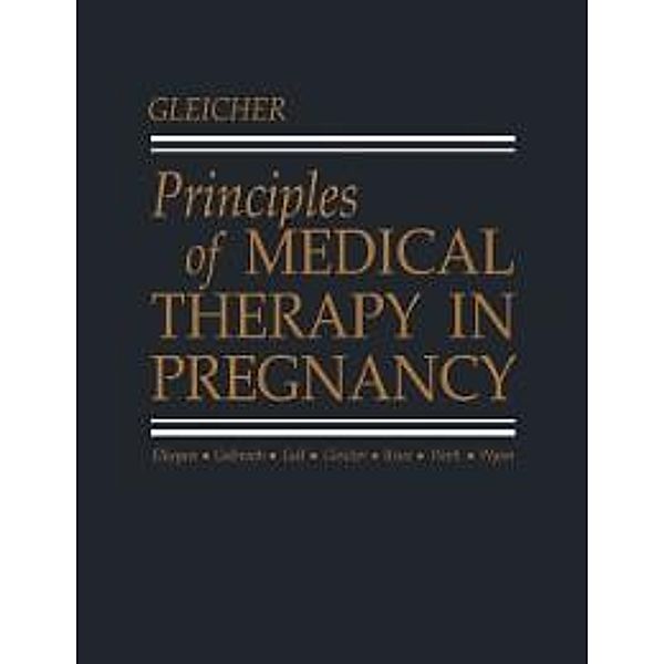 Principles of Medical Therapy in Pregnancy