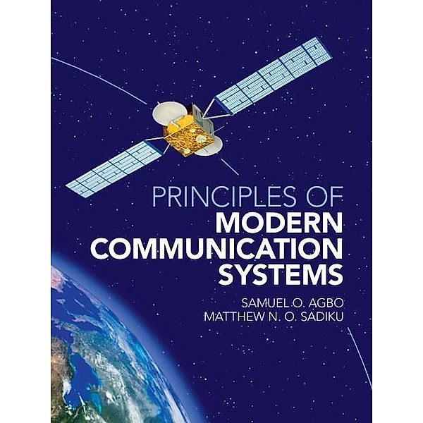 Principles of Modern Communication Systems, Samuel O. Agbo