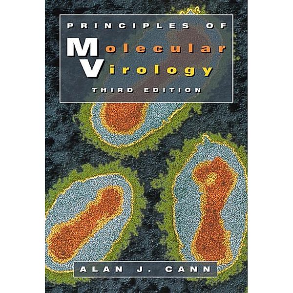 Principles of Molecular Virology (Standard Edition), Alan J. Cann