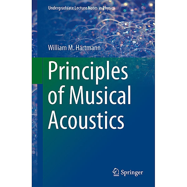 Principles of Musical Acoustics, William M. Hartmann