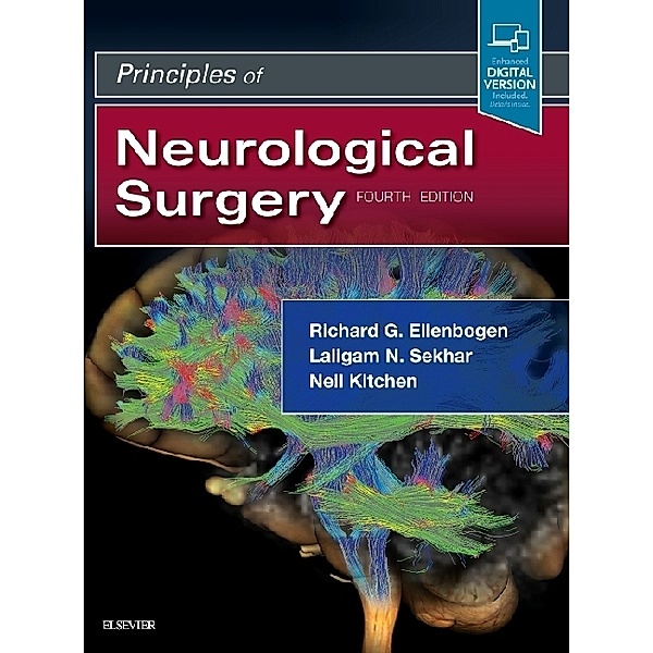 Principles of Neurological Surgery, Richard G. Ellenbogen, Laligam N Sekhar, Neil Kitchen