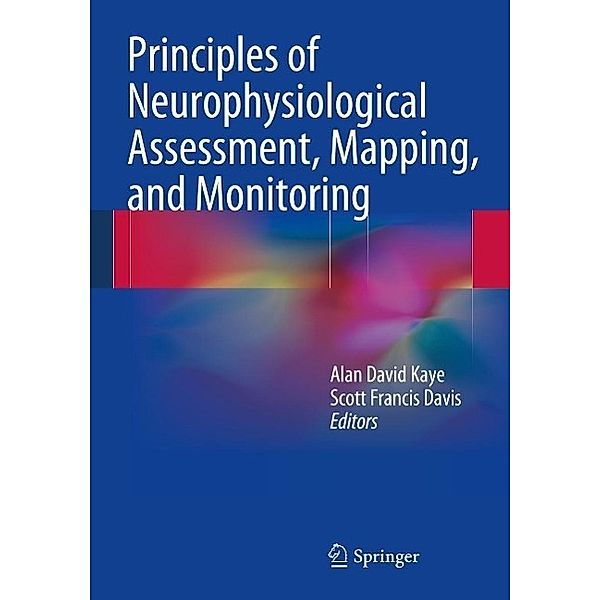 Principles of Neurophysiological Assessment, Mapping, and Monitoring